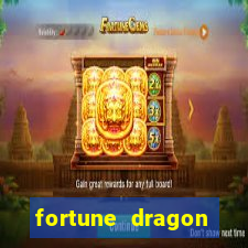 fortune dragon dinheiro infinito